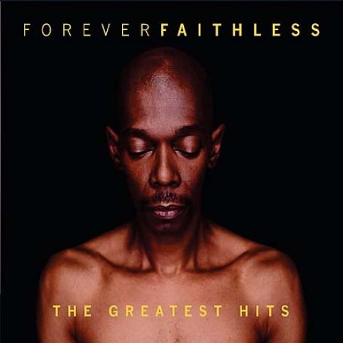 Forever Faithless The Greatest Hits