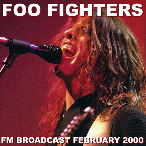 Foo Fighters FM Broadcast February 2000