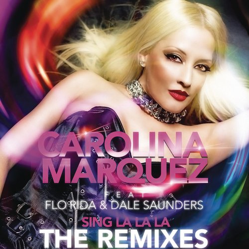 Sing La La La (Remixes) [feat. Flo Rida & Dale Saunders]