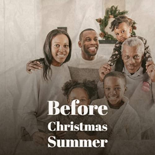 Before Christmas Summer