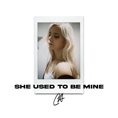 She Used To Be Mine - Single