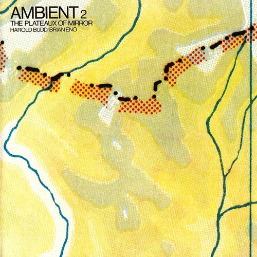 Ambient 2/The Plateaux Of Mirror
