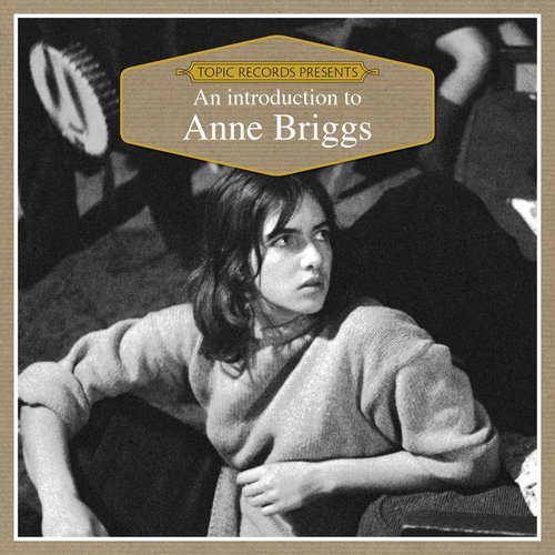 An Introduction to Anne Briggs