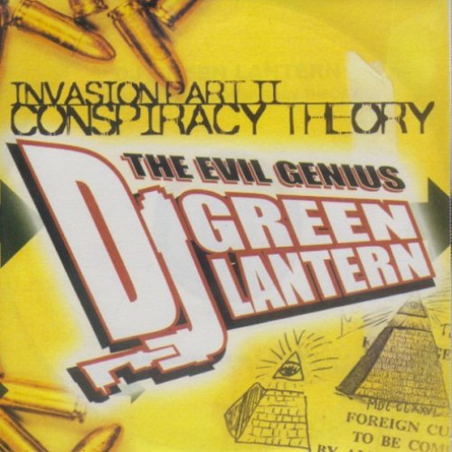(CD)Conspiracy Theory: Invasion Part2／DJ Green Lantern Invasion, Part 2: Conspiracy Theory — DJ Green Lantern | Last.fm