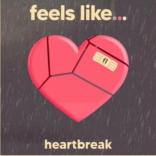 Feels Like... Heartbreak