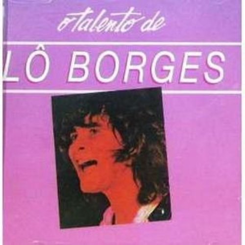 O Talento De Lô Borges