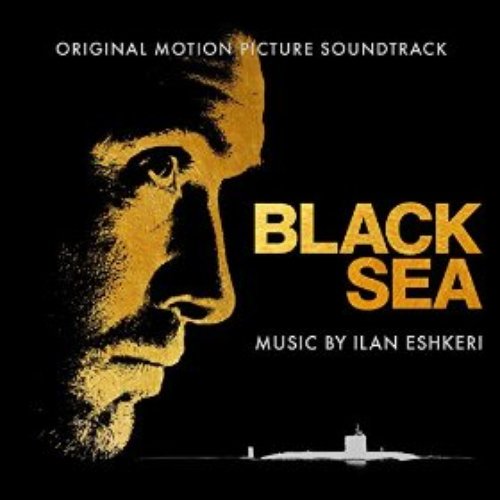 Black Sea (Original Motion Picture Soundtrack)