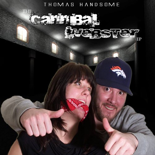 The Cannibal Webster EP