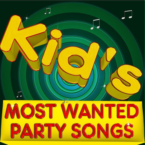 Kid's Most Wanted Party Songs