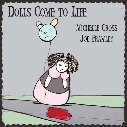 Dolls Come To Life