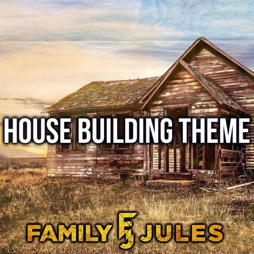House Building Theme