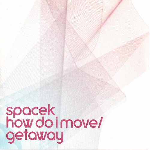 How Do I Move / Getaway