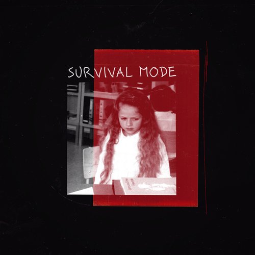 Survival Mode [Explicit]