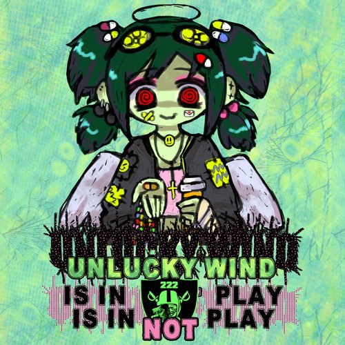 unlucky wind is in not play