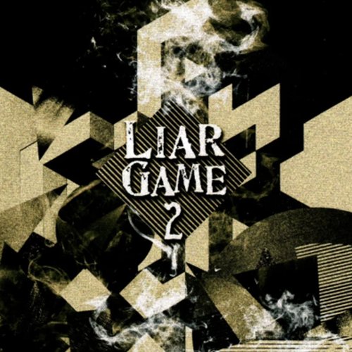 LIAR GAME 2 〜シーズン2 & 劇場版 オリジナル・サウンドトラック〜