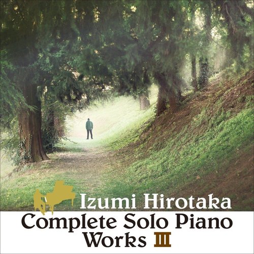 Complete Solo Piano Works Ⅲ