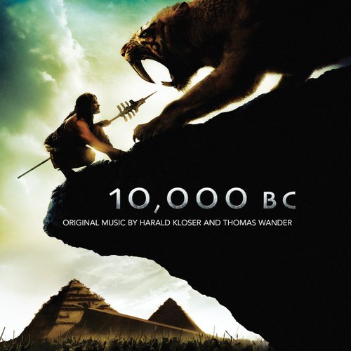 10,000 BC (Original Motion Picture Soundtrack)
