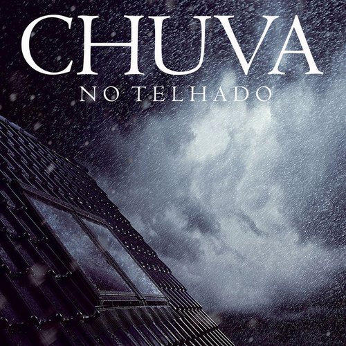 Som de Chuva no Telhado
