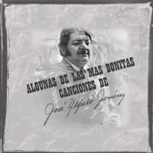 canciones de jose alfredo jimenez canciones de jose alfredo jimenez
