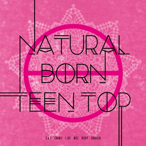 Natural Born Teen Top - EP