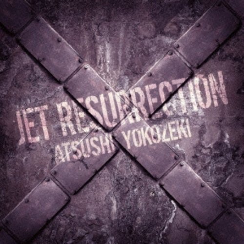Jet Resurrection