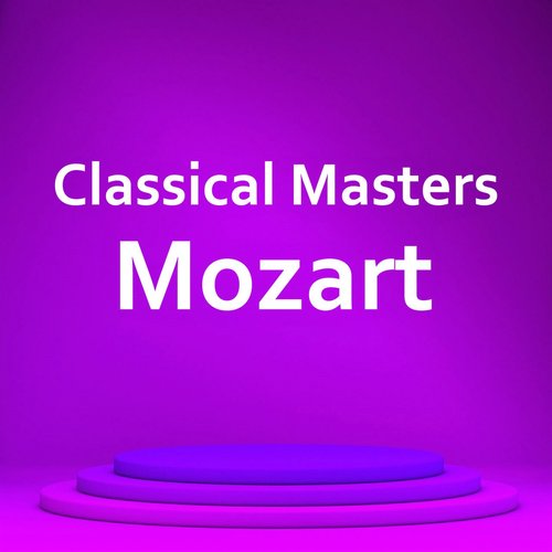 Classical Masters: Mozart