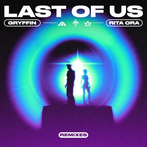 LAST OF US (feat. Rita Ora) (Remixes)