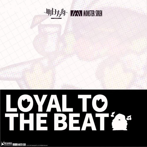 Loyal to the beat