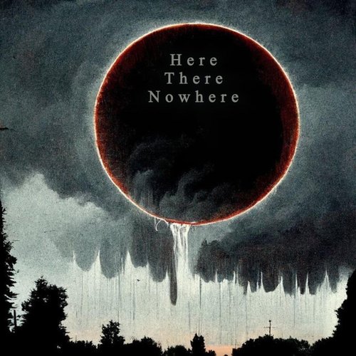 Here There Nowhere