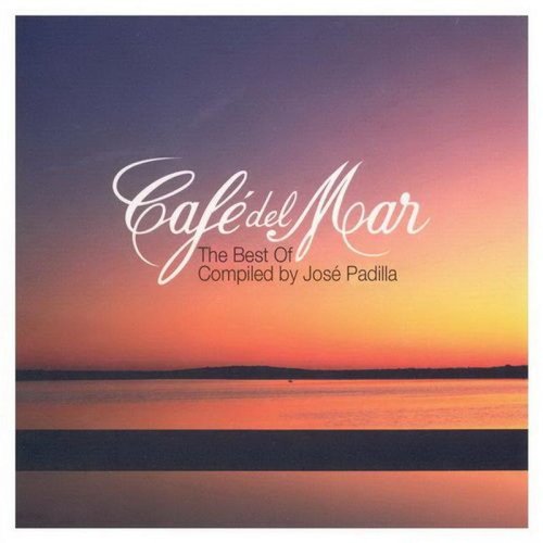 Café Del Mar - The Best Of (Компиляция José Padilla)