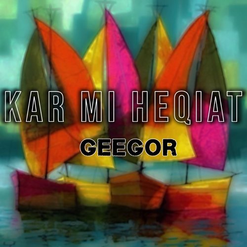 Kar Mi Heqiat