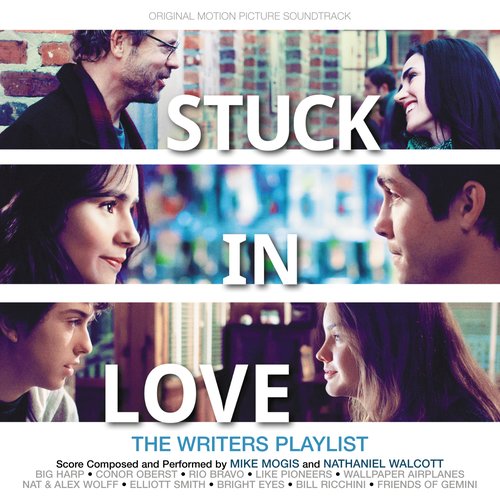 Stuck in Love (Original Motion Picture Soundtrack)