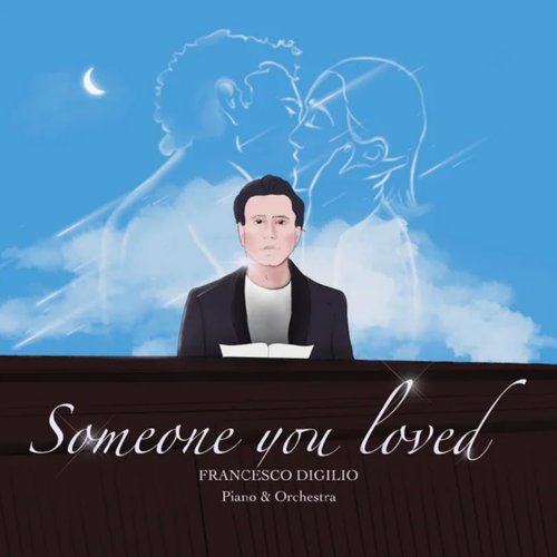 Someone You Loved (Piano And Orchestra)
