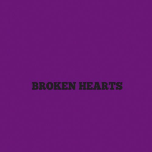 Broken Hearts