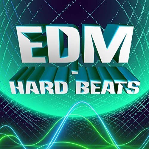 EDM - Hard Beats