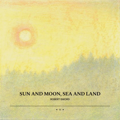 Sun and Moon, Sea and Land