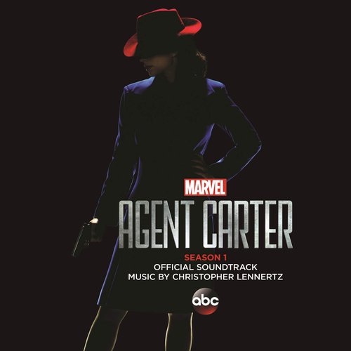 Marvel's Agent Carter: Season 1 (Original Television Soundtrack)