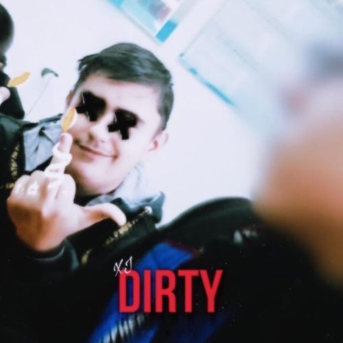 Dirty