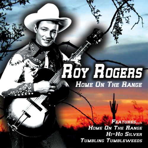 Home On The Range — Roy Rogers Last.fm