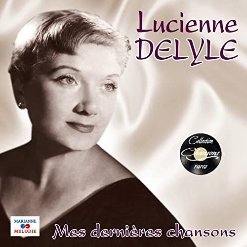 Mes dernières chansons (Collection "Chansons rares")