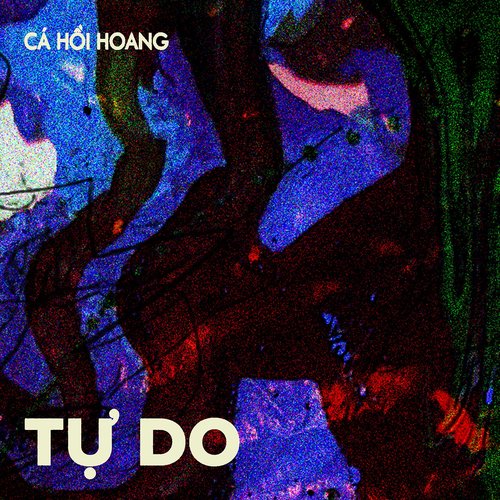 Tự Do - Single