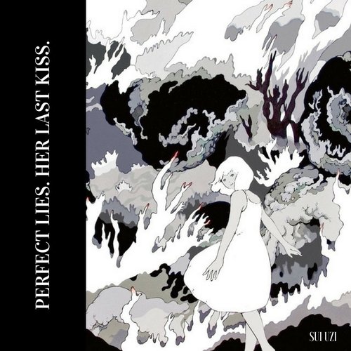PERFECT LIES. HER LAST KISS.