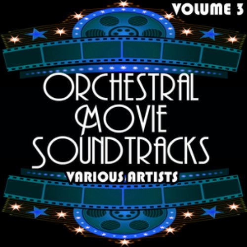 Orchestral Movie Soundtracks Volume 3