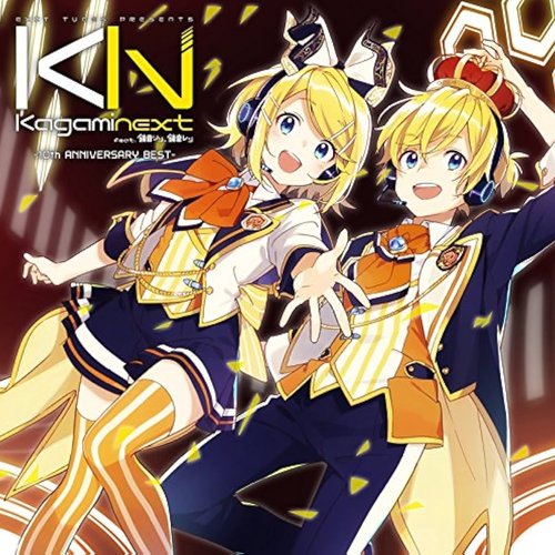 Kagaminext feat. Kagamine Rin,Kagamine Len 10th ANNIVERSARY BEST