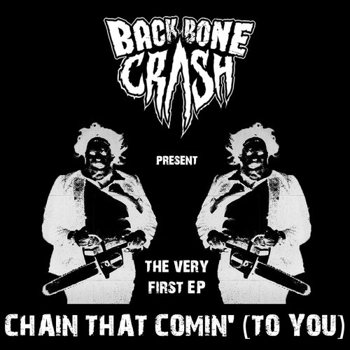 Chain That Comin' (To You)