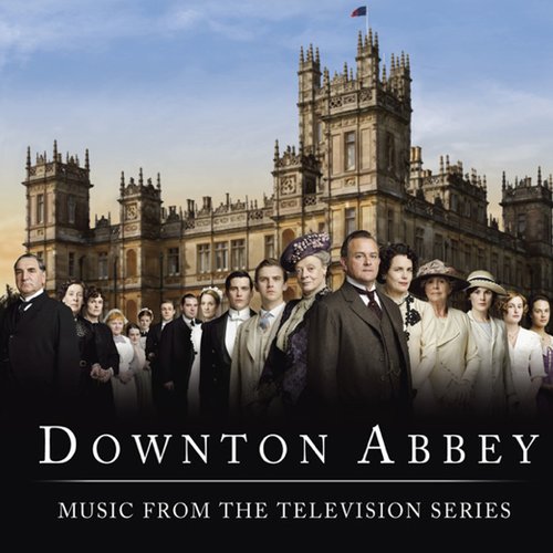 Downton Abbey (Music from the Television Series)