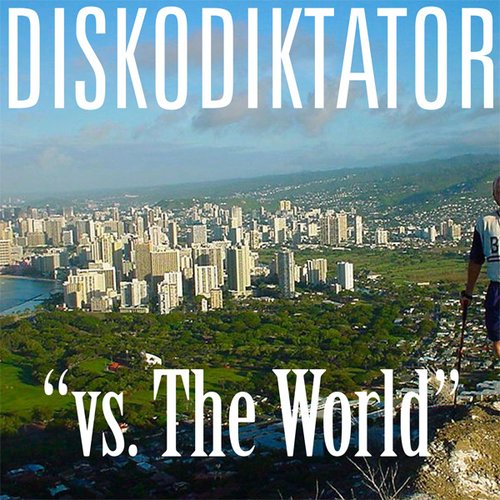 Diskodiktator Vs. The World