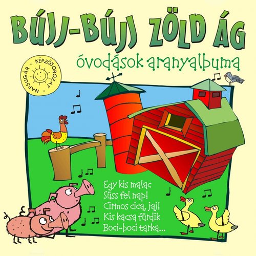 Bújj-Bújj Zöld Ág (Óvodások Aranyalbuma)