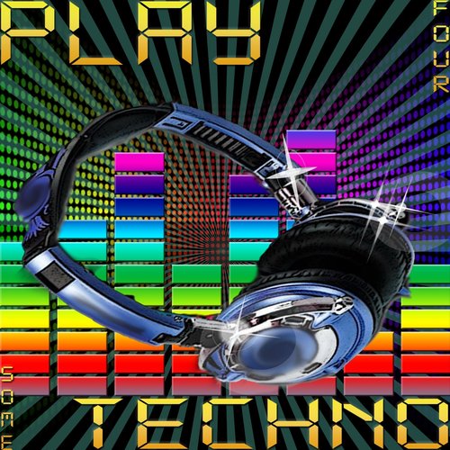 Play Some Techno 4