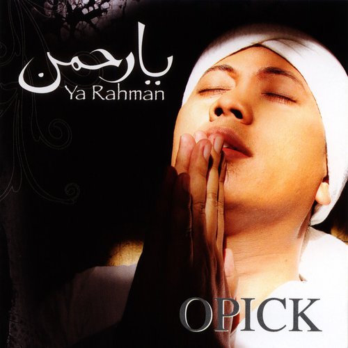 Ya Rahman — Opick Last.fm